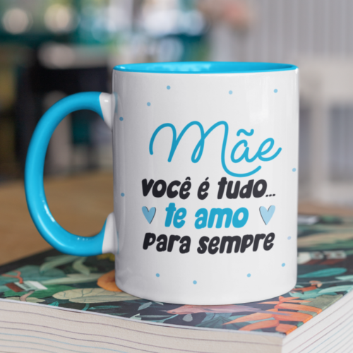 caneca mae voce e tudo